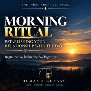 Morning Ritual: Establishing Your Relationship with the Day